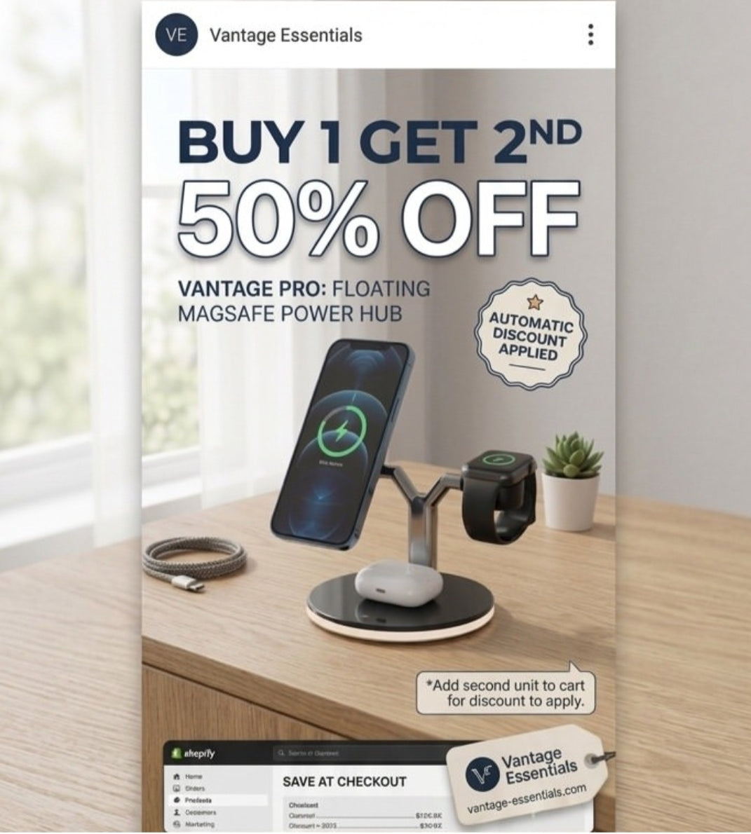 A promotional flyer for Vantage Essentials, advertising a 'Buy 1 Get 2nd 50% Off' deal on the Vantage Pro Floating MagSafe Power Hub. The flyer features a mockup of the power hub in a home office setting with a smartphone, earbud case, and smartwatch charging on a wooden desk.